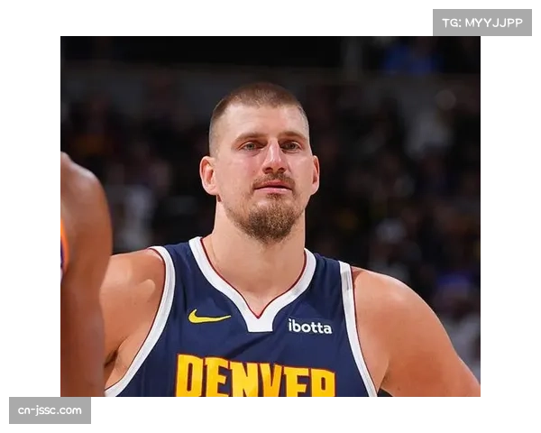 掘金稳居西部前三，约基奇接近场均三双数据展现全面统治力